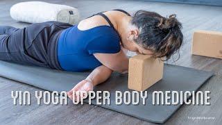 40min Yin yoga upper body medicine | deep relaxation