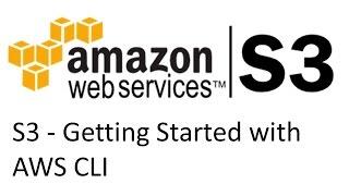 Getting Started with AWS S3 CLI