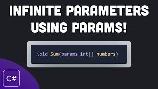 Write cleaner, flexible code with the params keyword! | C# Tip 7