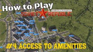 #4 Access to Amenities - How to Play Workers & Resources