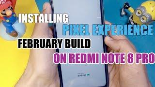 Installing PIXEL EXPERIENCE February Build On Redmi Note 8 Pro