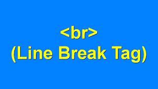 The HTML Line Break Tag