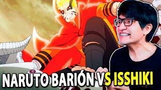 BORUTO Cap. 217 "NARUTO MODO BARIÓN VS ISSHIKI, GRAN FINAL!" REACCIÓN Y CRITICA