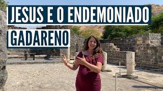 QUEM ERA O ENDEMONIADO? Visitando Gedara com Israel com a Aline