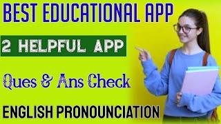 Best App || Education Helper || Question Check || Pronounciation Check || Download Now || Must Watch