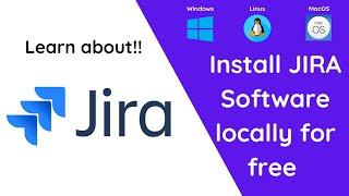 What is JIRA | How to install JIRA locally in Windows, MacOS & Linux for free | Code Spark