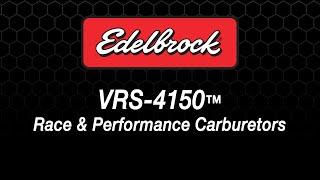 Edelbrock VRS-4150™ Race & Street Carburetors