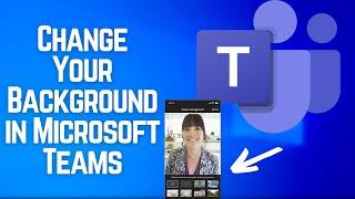 How To Change Your Background in Microsoft Teams