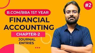 Financial Accounting Chapter-2 Part-2 | Journal Entries | BCom/BBA 1st Year | CWG for BCOM