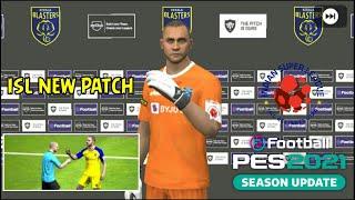 PES 2021 MOBILE - ISL PATCH | NEW ISL PATCH FOR PES MOBILE | FT. KERALA BLASTERS, ATK, MUMBAI CITY