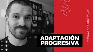 ADAPTACIÓN PROGRESIVA  Método Kaizen para opositores a bombero