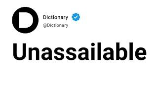 Unassailable Meaning In English