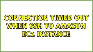 Connection timed out when SSH to Amazon EC2 instance