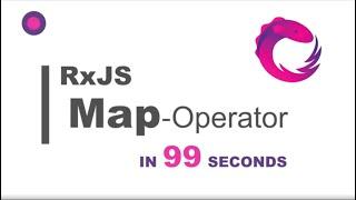 RxJS: Map-Operator in 99 Seconds