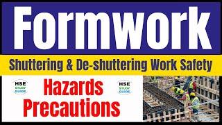 Formwork Safety | Formwork Hazards & Control Measures | Shuttering/Deshuttering Hazards & Precaution