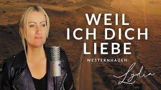 Weil ich dich liebe – Hochzeitslied –Westernhagen / Clueso (Cover Lydia Ly)