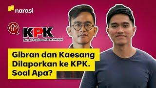 Gibran dan Kaesang Dilaporkan ke KPK. Soal Apa? | Narasi Daily