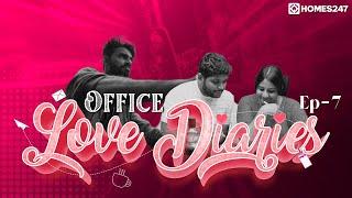 Office Love Diaries - Episode - 7 | Kiss  Day | Valentine's Day | Short Series | Homes247.in