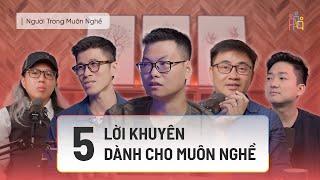 5 Lời Khuyên Về Nghề Nghiệp Sẽ Thay Đổi Đời Bạn Trong 20 Phút | #NTMN EP 30 - Tập Đặc Biệt 01