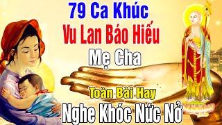 Nhạc Vu Lan Báo Hiếu 2024 - #Nhạc Phật Giáo #Hát Về Mẹ Cha Hay Nhất 2024 - #KHÔNG QUẢNG CÁO