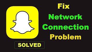 How To Fix SnapChat App Network & Internet Connection Error in Android Mobile