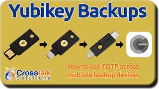 Yubikey Backups - How to TOTP Across Multiple Yubikeys