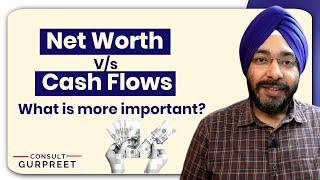 Why CASH FLOW is more Important than NET WORTH in achieving Financial Freedom?