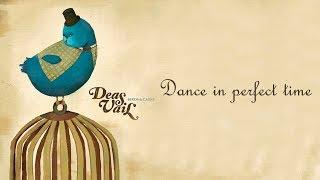 Deas Vail - Dance in perfect time