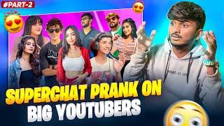 FUNNY  SUPERCHAT  PRANK ON  BIG YOUTUBERS  || TELUGU || PART 2 #msu #superchat