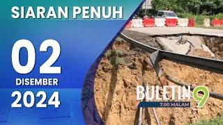 Kilometer 35 Jalan Gua Musang-Jeli Runtuh Sepenuhnya | Buletin TV9, 2 Disember 2024