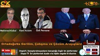 Ortadoğu’da Gerilim, Çatışma ve Çözüm Arayışları!