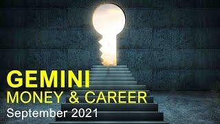 GEMINI MONEY & CAREER TAROT READING - SEPTEMBER 2021 "INCOMING OPPORTUNITY REQUIRES A FAST RESPONSE"