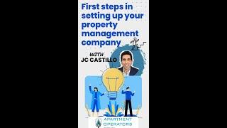 First steps in setting up your property management company, JC Castillo The Apartments Operators Pod