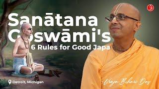 Sanatana Goswami's 6 Rules for Good Japa | Detroit | Vraja Bihari Das