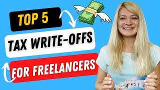 TOP 5 Write-Offs For Freelancers in 2021. Save on Taxes for Self-Employed with Not So Boring CPA