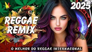 MÚSICA REGGAE 2025  REGGAE INTERNACIONAL SELEÇÃO TOP SEQUÊNCIA MELHORES  REGGAE DO MARANHÃO 2025