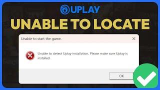 How To Fix Unable To Locate Uplay on PC (Solved 2025)