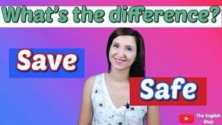 What's the difference? Save VS Safe | English Vocabulary