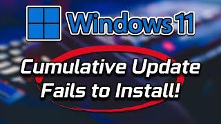 Windows 11 Cumulative Update not Downloading or Installing FIX