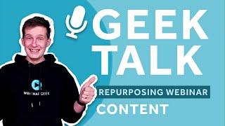 GeekTalk Episode 1: Repurposing webinar content | WebinarGeek