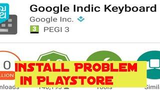 Fix Google Indic Keyboard Can't install | Google Indic Keyboard Can't Install in Play Store