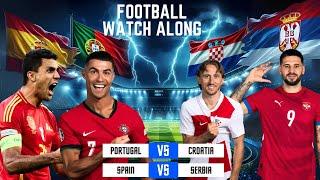 Portugal vs Croatia || Spain vs Serbia Watch along #portugal#cristianoronaldo #cr7 #spain #football