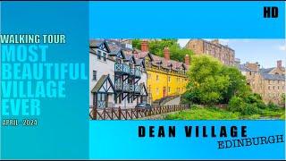S2E2  A Serene Walk in Dean Village ( Edinburgh walking tour ) /  @Pano-Vista