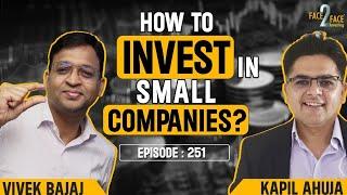 Learn How to Invest in Small-Cap & SME Companies with Stock Examples! #Face2Face with Kapil Ahuja