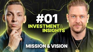 Unsere Mission, Vision & wie alles angefangen hat | Investment & Insights #01