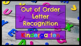 Out of Order Alphabet -  Letter Recognition