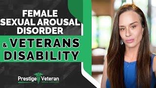 Female Sexual Arousal Disorder and Veterans Disability | All You Need To Know