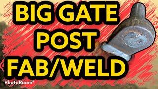 Big metal gate post/hinges fabrication/ mig welding GMAW for gates.