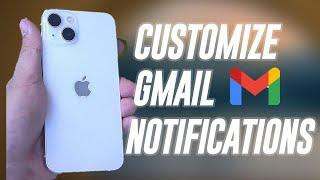 How to change and customize Gmail Notification Settings iPhone