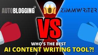 Zimmwriter vs Autoblogging.ai| Best AI Writing Tool